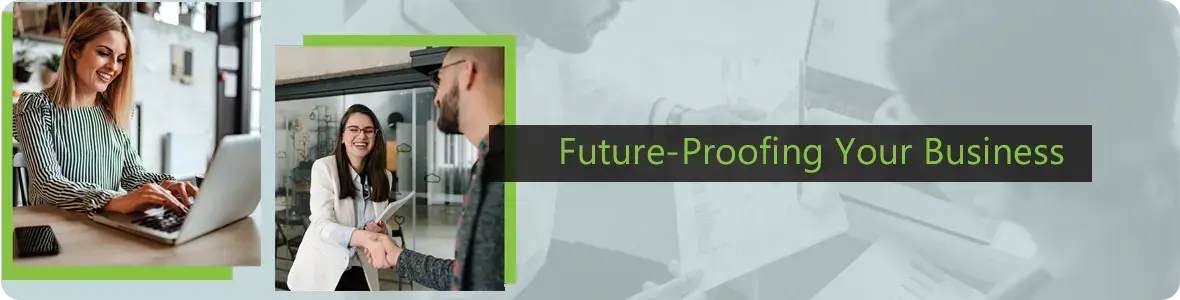 Future-Proofing Your Business