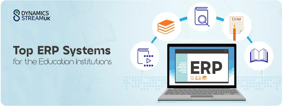 Top ERP Systems for the Education Institutions: Level Up Your School Performance